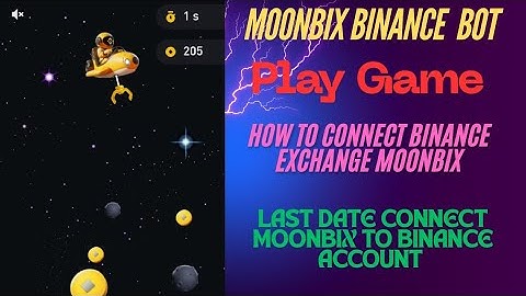 MOONBIX BINANCE BOT TELEGRAM| HOW TO CONNECT BINANCE EXCHANGE MOONBIX| MOONBIX PLAY GAMES #airdrop