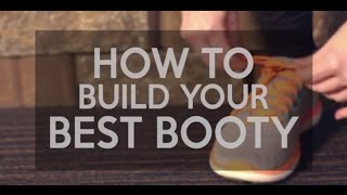 How To Build Your Best Booty