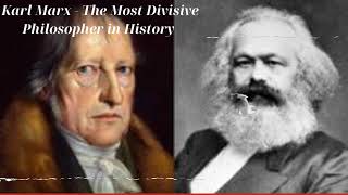 Karl Marx - The Most Divisive Philosopher in History Documentary