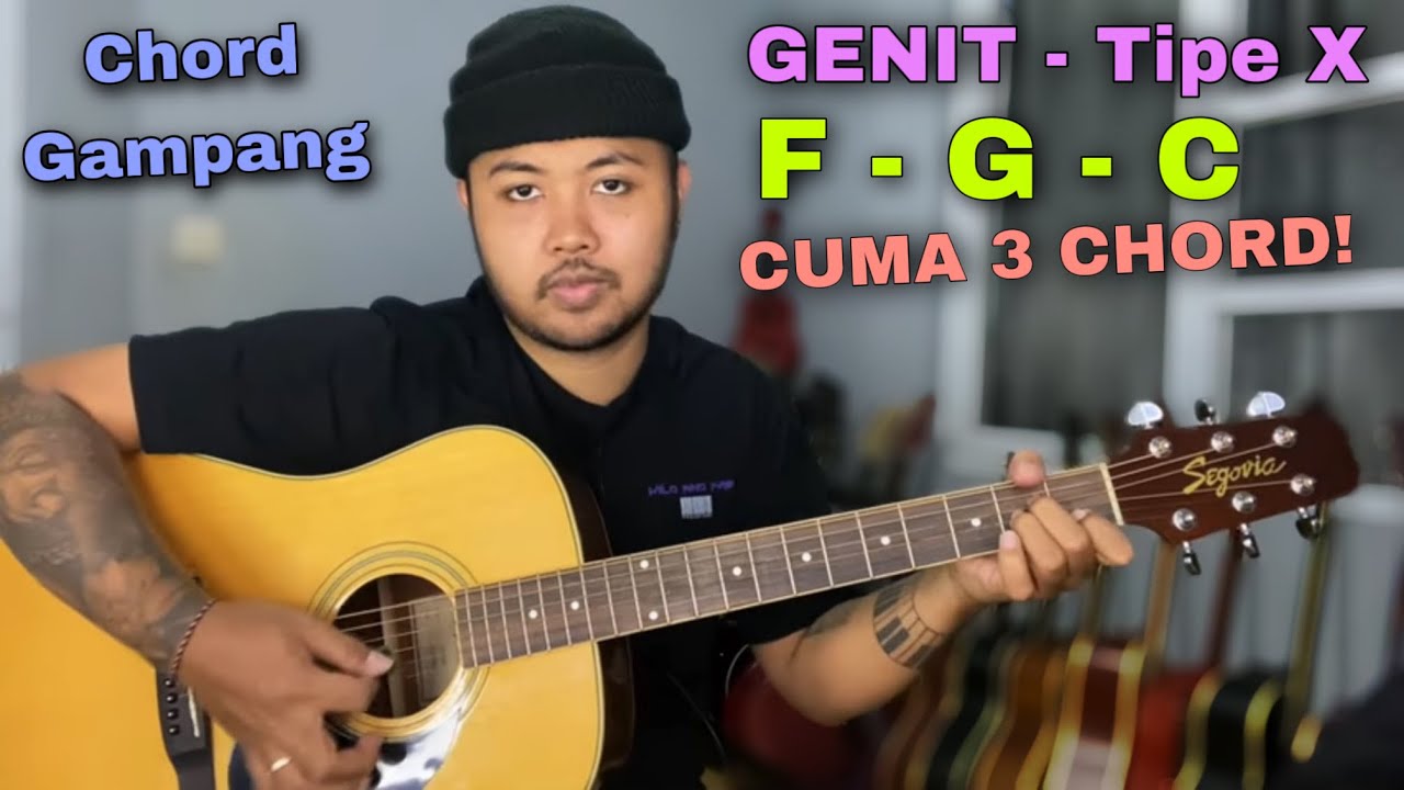 Chord Gampang (Genit TIPE X) Tutorial Gitar Pemula YouTube