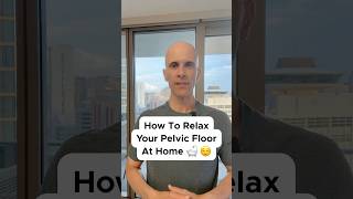 How To Relax Pelvic Floor Muscles | PELVIC PAIN | PROSTATITIS #cpps #pelvicpt #pudendalneuralgia