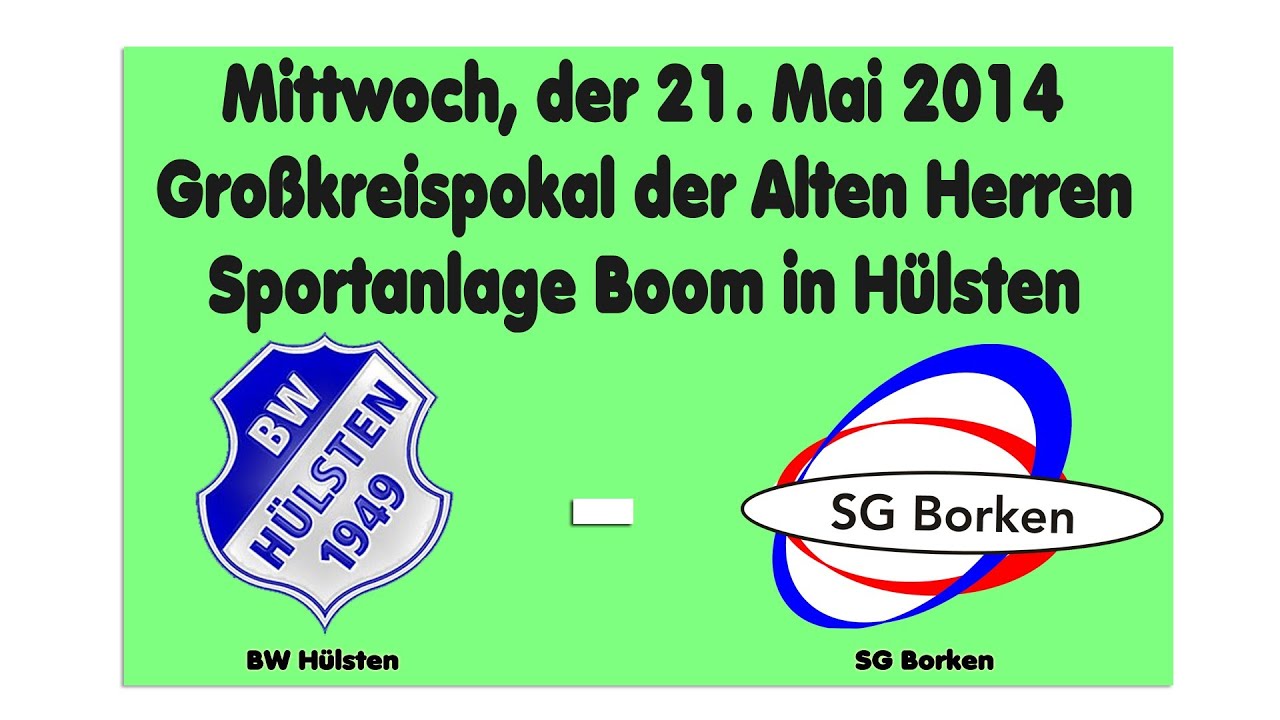 2014-05-21--Alte Herren--Blau Weiß Hülsten-SG Borken--5-3---BWH-TV