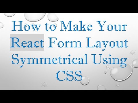 How to Make Your React Form Layout Symmetrical Using CSS