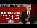 DAVID DIAMOND - LA RESURRECCIÓN DE LOS SANTOS 2 - SUSCRÍBETE A ESTE CANAL #daviddiamond