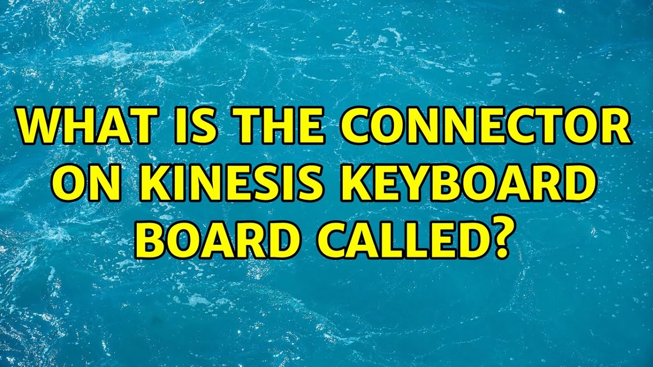 What is the connector on kinesis keyboard board called? (2 Solutions!!)