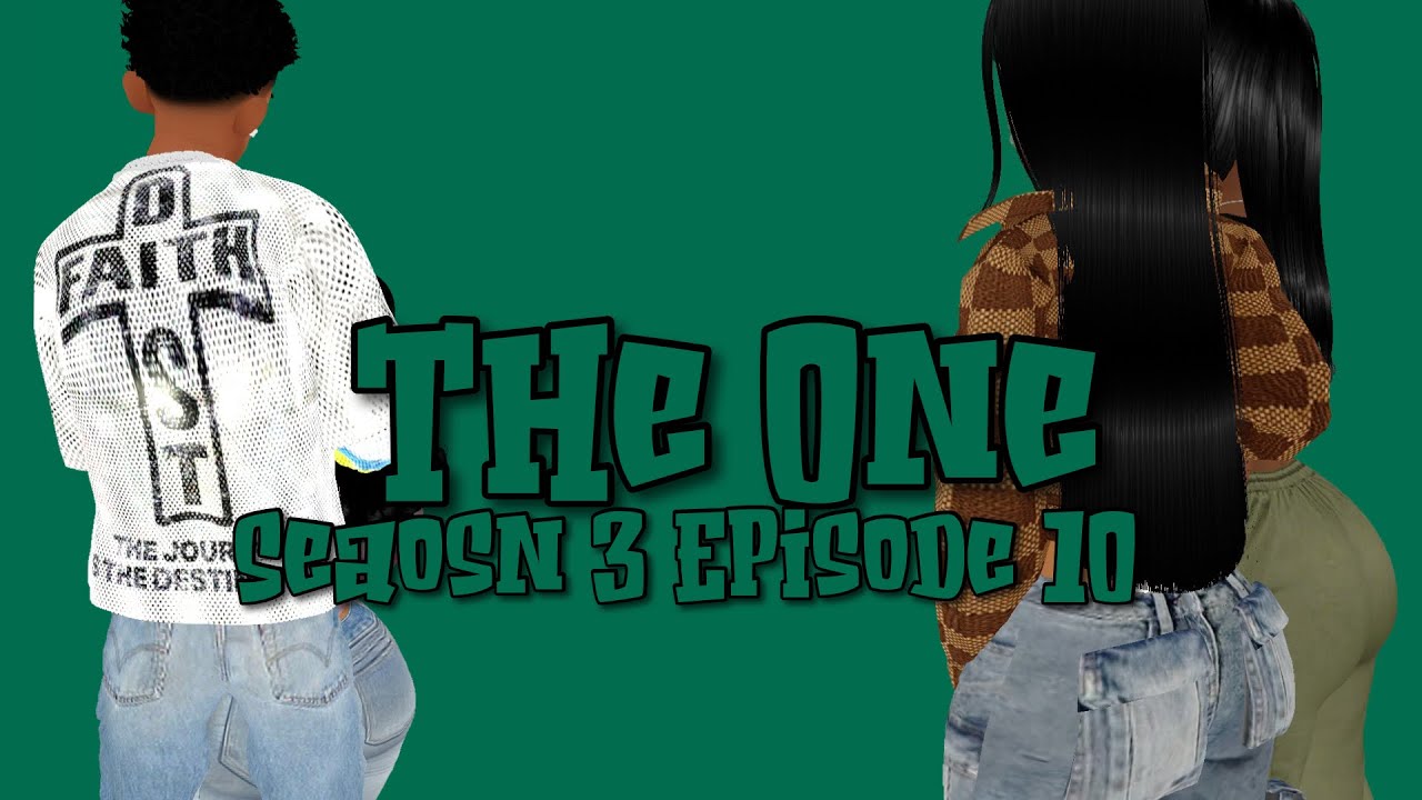 imvu-series-the-one-s3-ep10-youtube