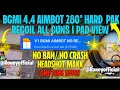 BGMI 4.4 AIMBOT OBB | BGMI 4.4 ANTENNA CONFIG FILE | BGMI 4.4 PAK CONFIG FILE 