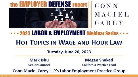 Hot Topics in Wage and Hour Law