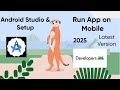 How to Install Android Studio &amp; Run Your First App on Mobile (Step by Step)- Updated