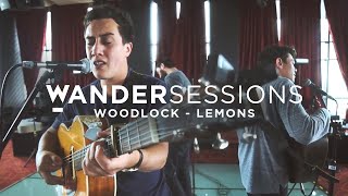 Woodlock - Lemons | Wandersessions