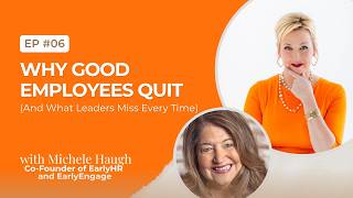 Why Good Employees Quit (And What Leaders Miss Every Time) with Michele Haugh