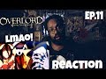 PANDORA'S ACTOR? OVERLORD EPISODE 11 REACTION