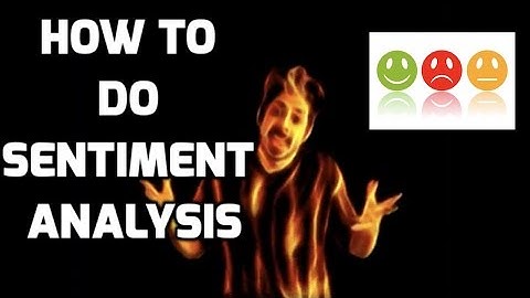 How to Do Sentiment Analysis - Intro to Deep Learning #3