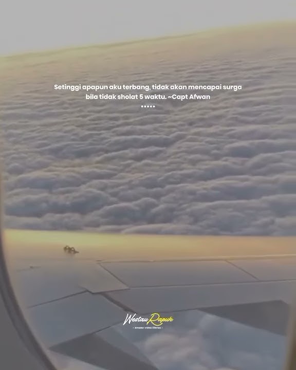 Story wa sedih Jatuhnya Pesawat Sriwijaya Air SJ-182