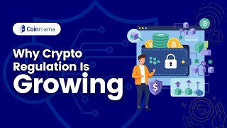 Why Crypto Regulation Is Growing