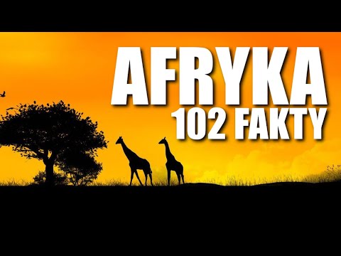 AFRYKA - 102 FAKTY