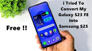 I Convert My Samsung S23 FE into Samsung S25 One UI 7.0 | Install One UI 7 Widgets On Any Android