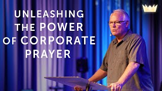 Unleashing the Power of Corporate Prayer | Message by Mike Mott