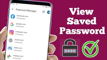 How To View Saved Passwords on Your Mobile |How to know all password saved in your google account