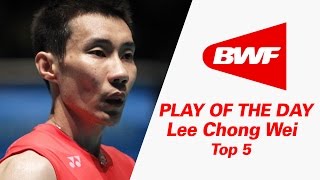 Lee Chong Wei  Top 5 | Badminton | Play Of The Day