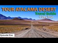 Tour of the ATACAMA DESERT CHILE - Laguna Ceja -  Moon Valley - San Pedro de Atacama (1)