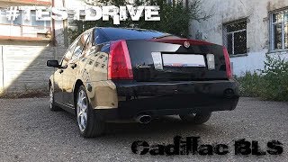 Cadillac BLS [ЕРМАКОВСКИЙ TEST DRIVE]