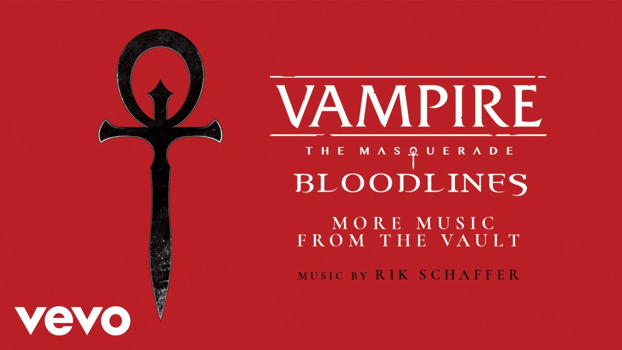 Play Vampire: The Masquerade - Bloodlines (More Music From the Vault) by  Rik Schaffer on  Music