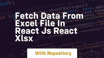 fetch data from excel file in react js react xlsx