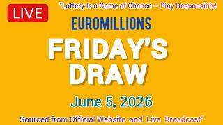 National Lottery Euromillions Draw Live Results From Friday 5 June 2026 | euro millions live