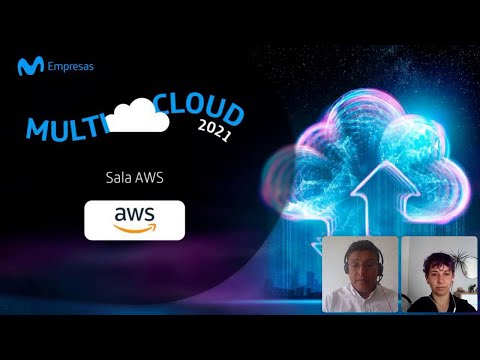 Presentación Amazon Web Services - Multicloud 2021 - Summit de Movistar Empresas