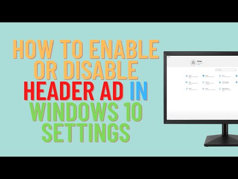 How to Enable or Disable Header Ad in Windows 10 Settings