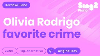 Video thumbnail of "Olivia Rodrigo - favorite crime (Piano Karaoke)"