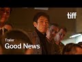 GOOD NEWS Trailer | TIFF 2025