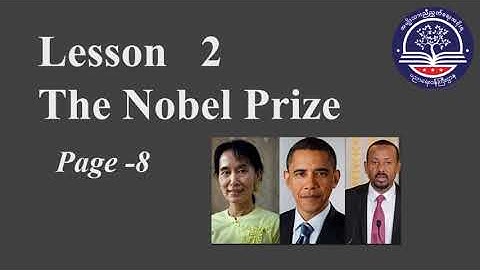 Grade 9  English, Lesson 2, The Nobel Prize (စာမျက်နှာ ၈) (G9EN-Episode 2)