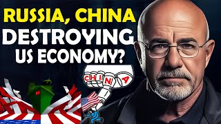 Dave Ramsey: Are Russia and China Going to Destroy the US Economy?