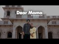 Dear Mama Sidhu Moose Wala Slowed Reverb