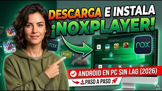 Cómo DESCARGAR e INSTALAR NoxPlayer en PC (2026) | Emulador de Android Rápido y Estable