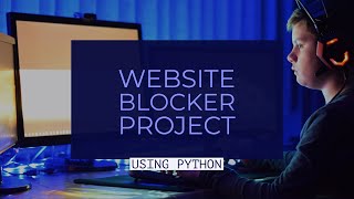 WEBSITE BLOCKER PROJECT  USING PYTHON