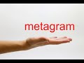 How to pronounce metagram  american english