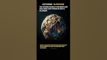 A Gold Mine in Space? The Mystery of 16 Psyche