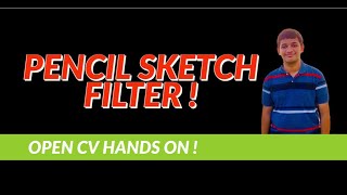 PENCIL SKETCH FILTER | OPEN CV | IMAGE PROCESSING screenshot 5