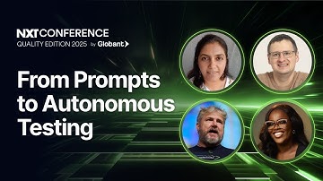 NXT Conference Quality Edition | Beyond the Prompts, The Future of Testing with Agentic AI