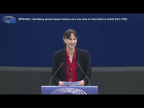 EPlenary : Identifying gender-based violence as a new area of crime listed in Article 83(1) TFEU