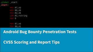 A Complete Guide to Android Bug Bounty Penetration Testing - CVSS Scoring and Reporting