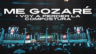 MEDLEY Me Gozaré + Voy a perder la Compostura | Alabanza Ccint