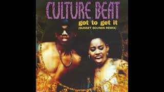Culture Beat - Got to Get it (Sunset Sounds Remix)