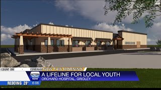 New Youth Psychiatric Facility In Gridley Soon To Expand Local Crisis Care