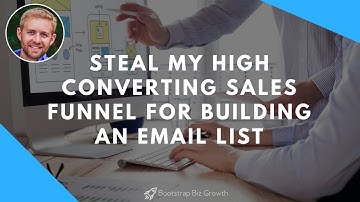 Steal My High Converting Sales Funnel For Building An Email List