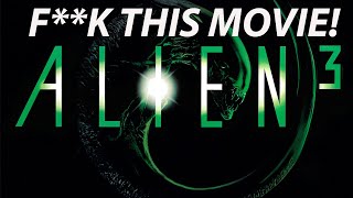 Alien 3 Rant