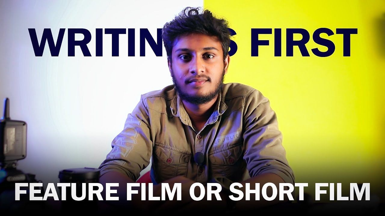 Writing is FIRST in Filmmaking 
